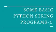 Some Basic Python String Programs
